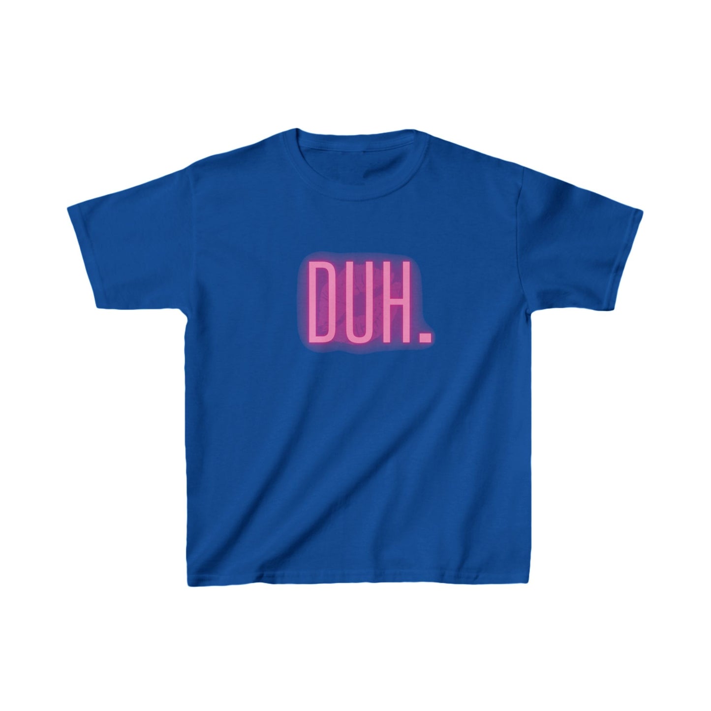 The DUH Tee!