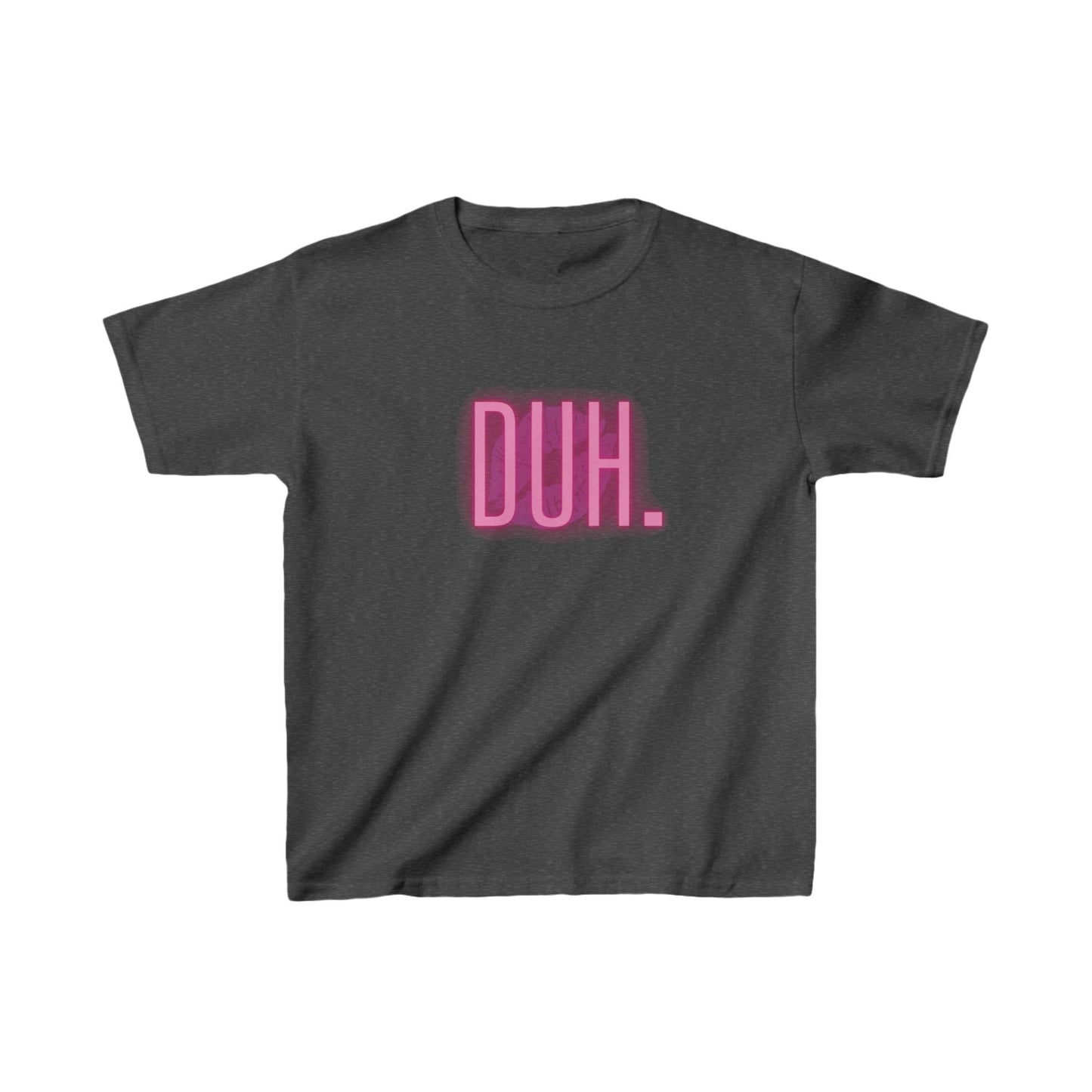 The DUH Tee!